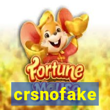 crsnofake