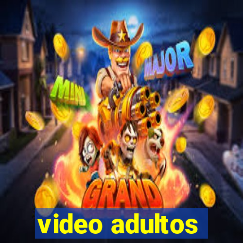 video adultos