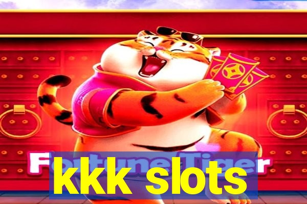 kkk slots