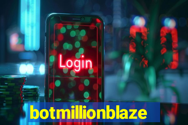 botmillionblaze