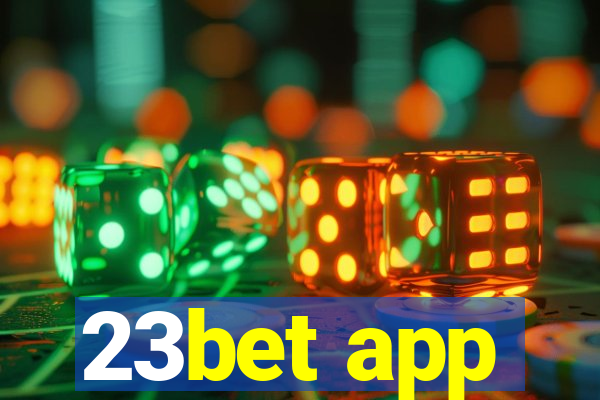 23bet app