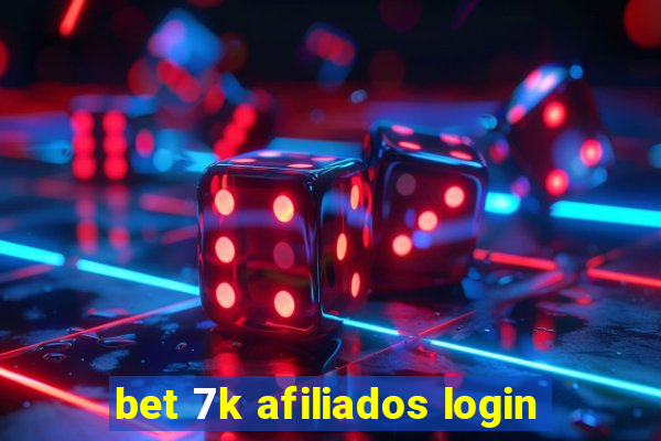 bet 7k afiliados login