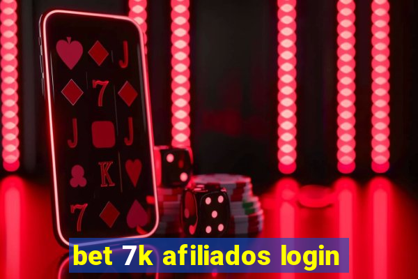 bet 7k afiliados login