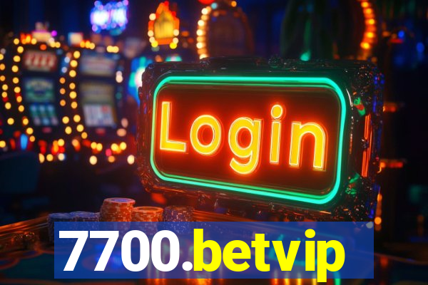 7700.betvip