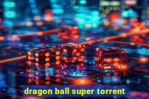 dragon ball super torrent