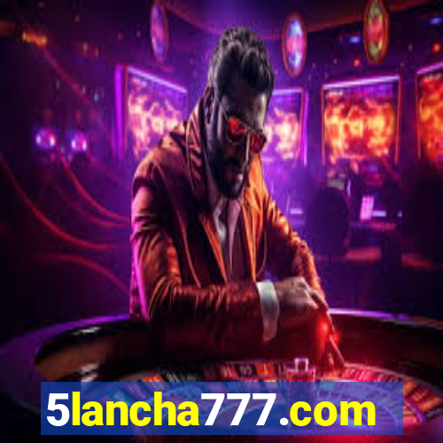 5lancha777.com