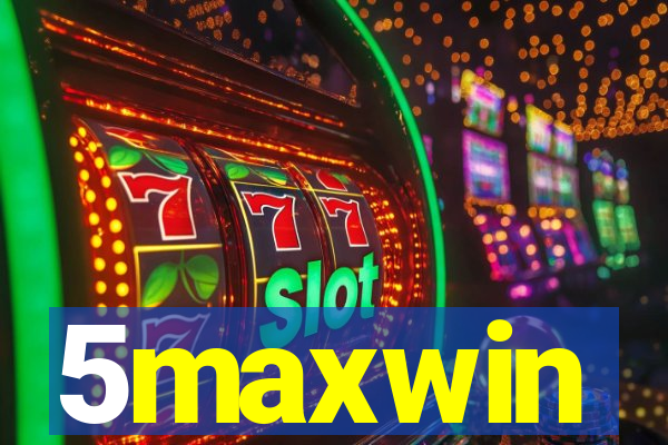 5maxwin