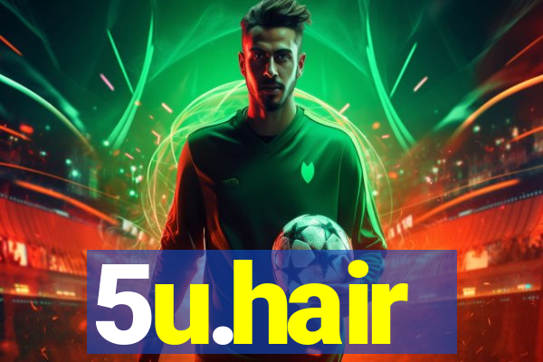 5u.hair