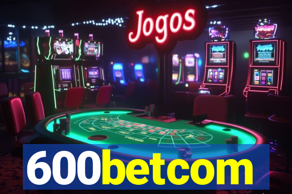 600betcom