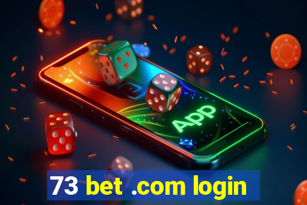 73 bet .com login