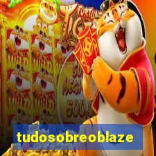 tudosobreoblaze