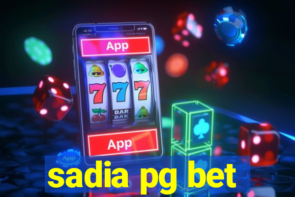 sadia pg bet