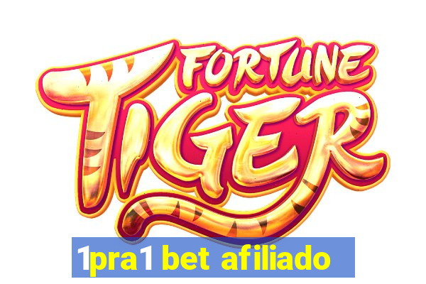 1pra1 bet afiliado