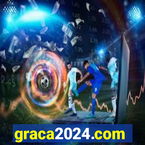 graca2024.com