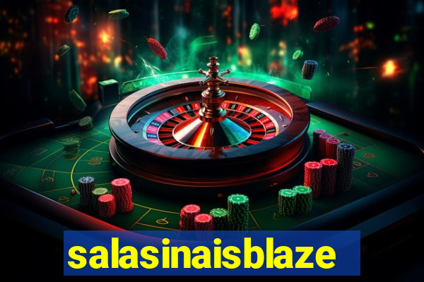 salasinaisblaze