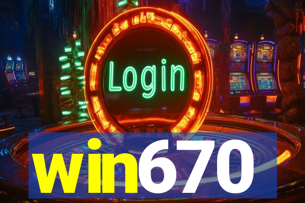 win670