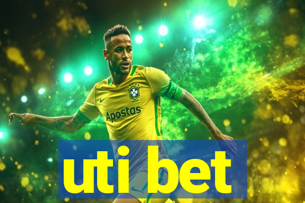 uti bet