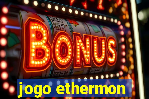 jogo ethermon