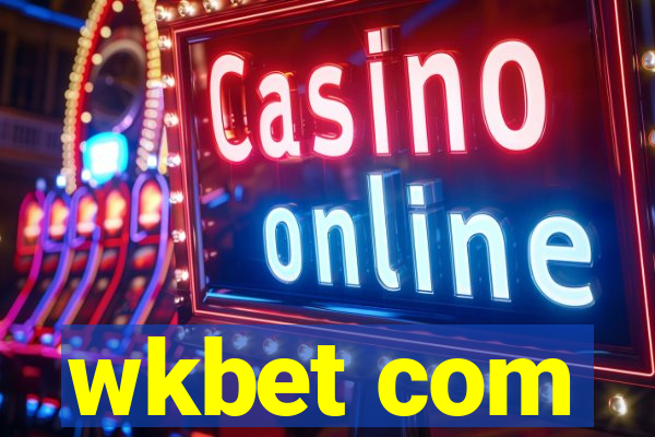 wkbet com