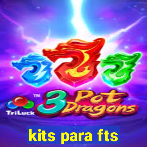 kits para fts