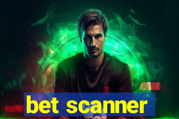 bet scanner