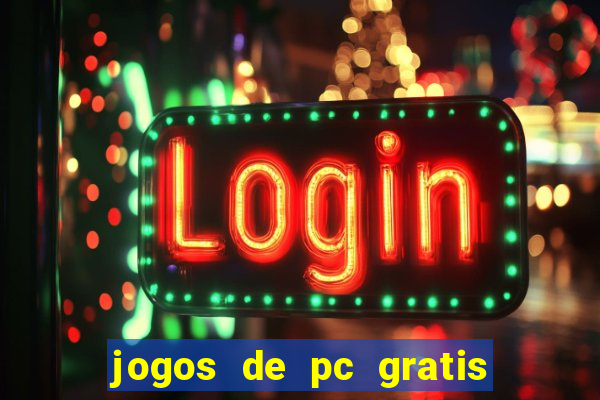 jogos de pc gratis para download