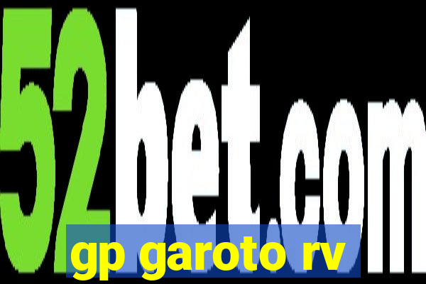 gp garoto rv