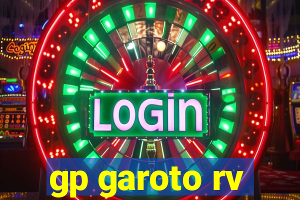 gp garoto rv