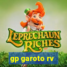 gp garoto rv