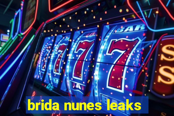 brida nunes leaks