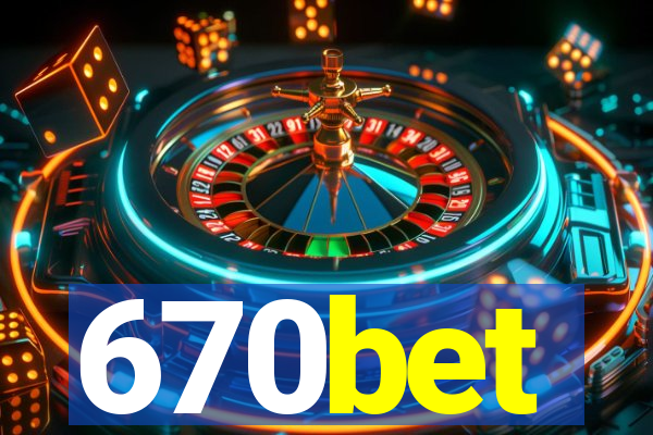 670bet