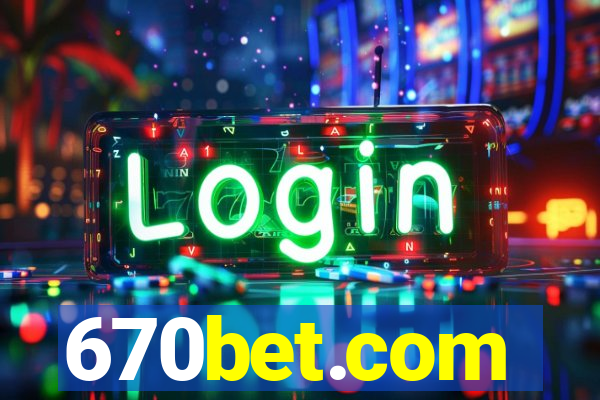 670bet.com