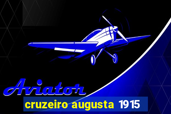 cruzeiro augusta 1915