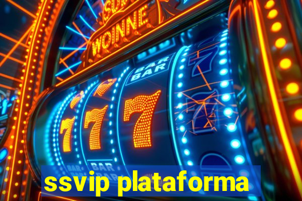 ssvip plataforma