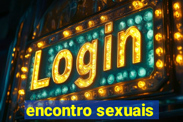 encontro sexuais