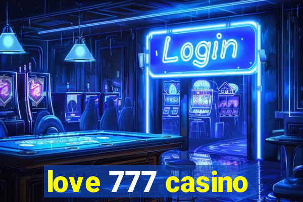 love 777 casino