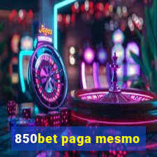 850bet paga mesmo