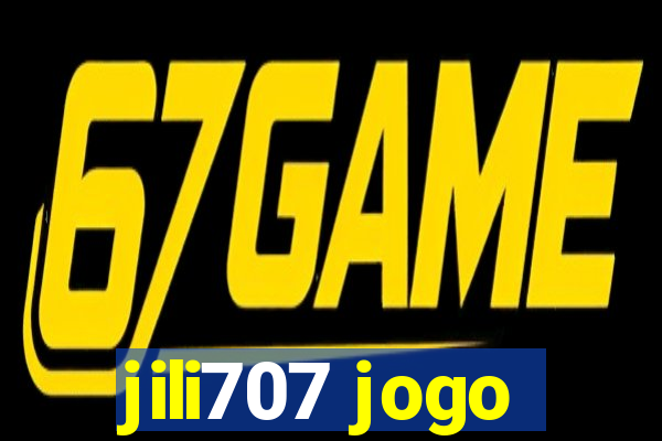 jili707 jogo