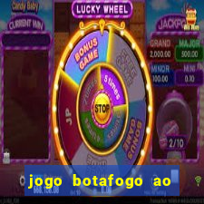 jogo botafogo ao vivo hd