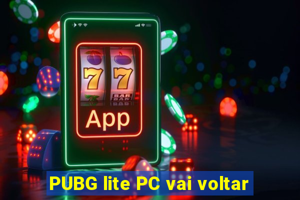 PUBG lite PC vai voltar