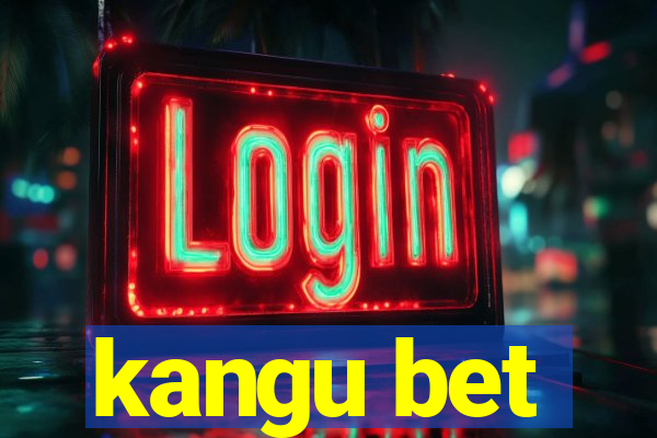 kangu bet