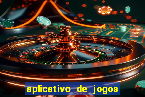 aplicativo de jogos que pagam de verdade