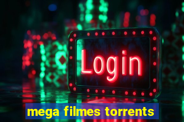 mega filmes torrents