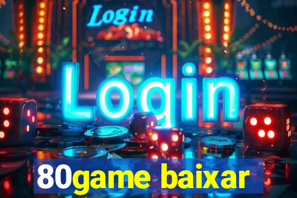 80game baixar