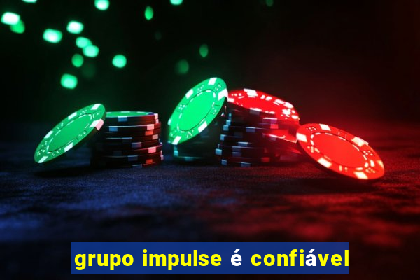 grupo impulse é confiável