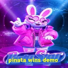 pinata wins demo