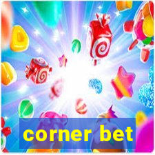 corner bet