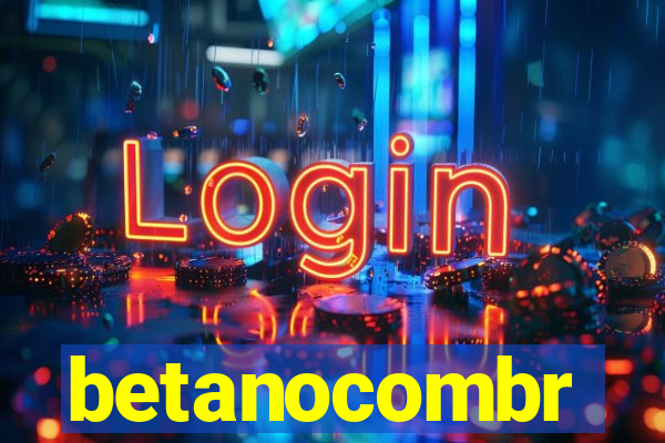 betanocombr