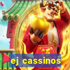 ej cassinos