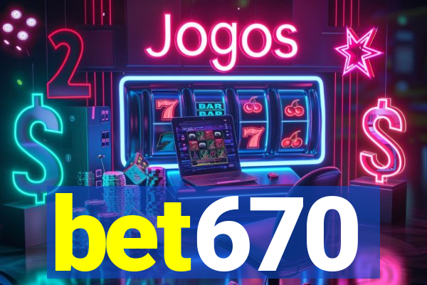 bet670